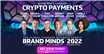 BRAND MINDS The Global Thinkers Business Summit  introduce plățile crypto prin ELROND eGOLD token 