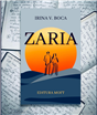 10 lucruri inedite despre romanul Zaria de Irina V. Boca