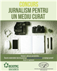  Concursul JURNALISM PENTRU UN MEDIU CURAT 2024