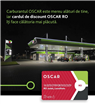 Clienții benzinăriilor în franciză RO concept OSCAR vor beneficia de reduceri la carburanți sau produse selectate, prin cardul de discount OSCAR RO