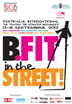 Capitala se pregăteşte de Festivalul Internaţional de Teatru de Stradă B-FIT in the Street!