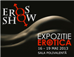Vino la cel mai fierbinte erotic party al anului, Eros Show intre 16 – 19 Mai la Sala Polivalenta!