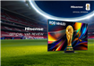 Hisense RGB MiniLED susține tehnologia VAR la Cupa Mondială FIFA 2026™