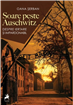 Soare peste Auschwitz, o lucrare despre lumea de atunci și de acum, în viziunea Oanei Șerban