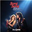 Song Sung Blue: Un vis în doi este disponibil acum pentru vizionare în exclusivitate pe SkyShowtime în România